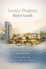 Luxury property buyer leads from verified HNIs, investors, and family offices in India